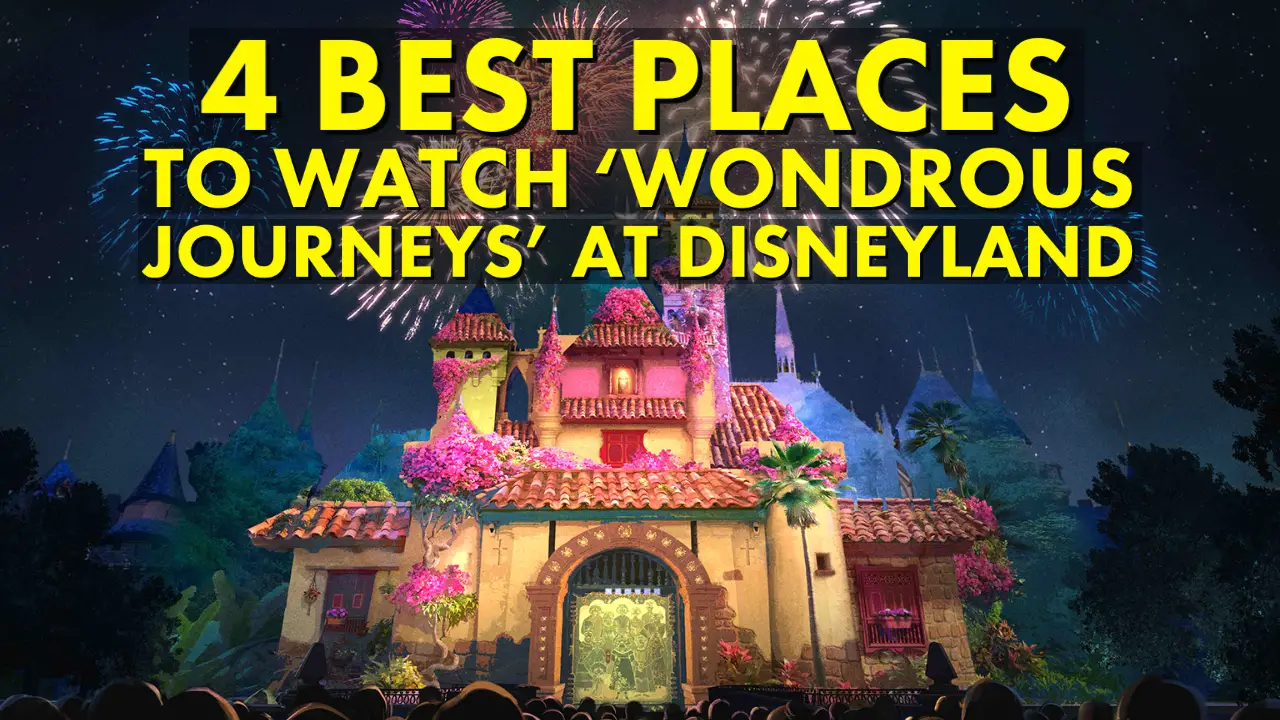 The Four Best Places to Watch ‘Wondrous Journeys’ at Disneyland
