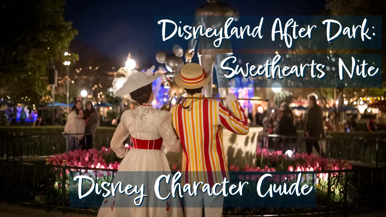 Disney Character Guide For 2023 Disneyland After Dark: Sweethearts’ Nite