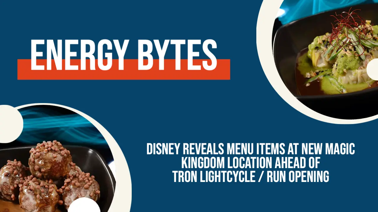 Disney Reveals Menu Items for Energy Bytes at Magic Kingdom Ahead of TRON Lightcycle / Run Opening