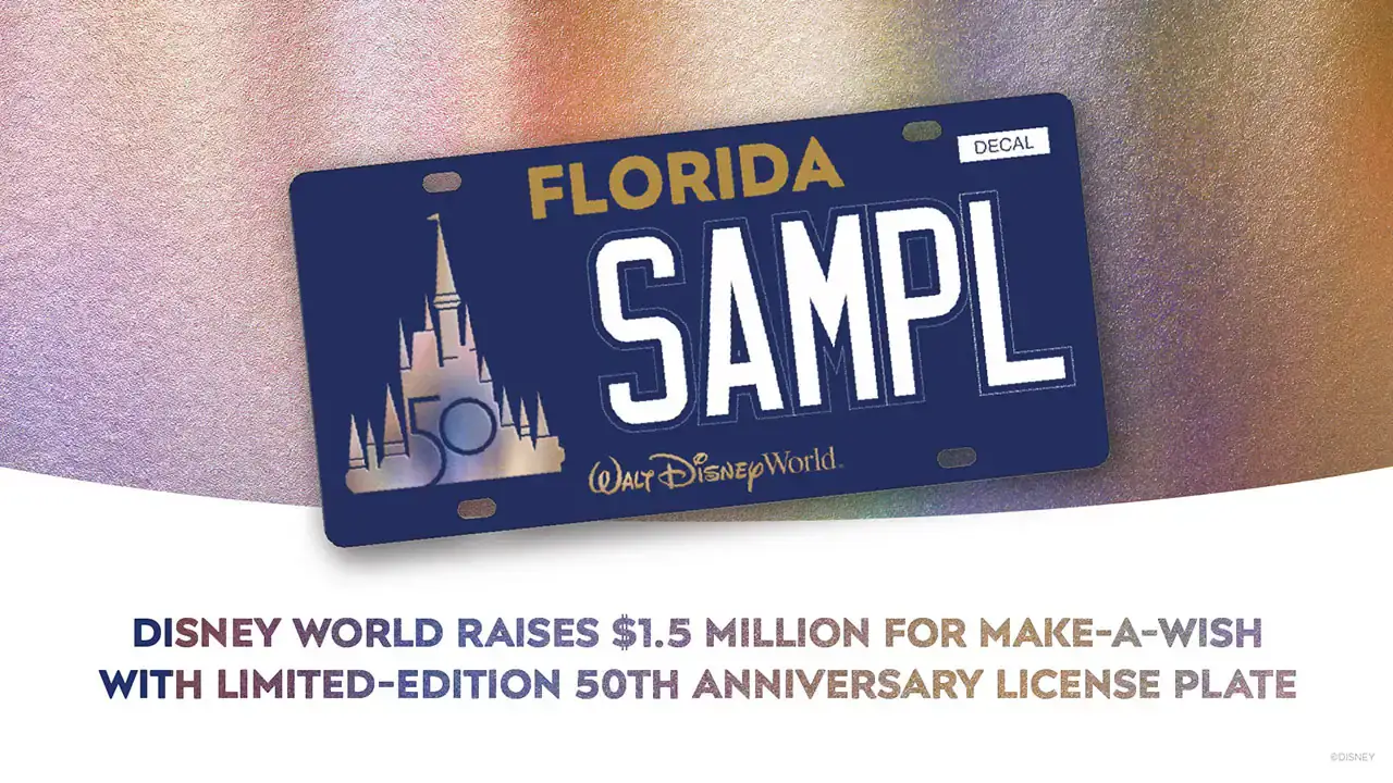 $1.5 Million Raised for Make-A-Wish with Limited-Edition 50th Anniversary License Plates by Walt Disney World Resort