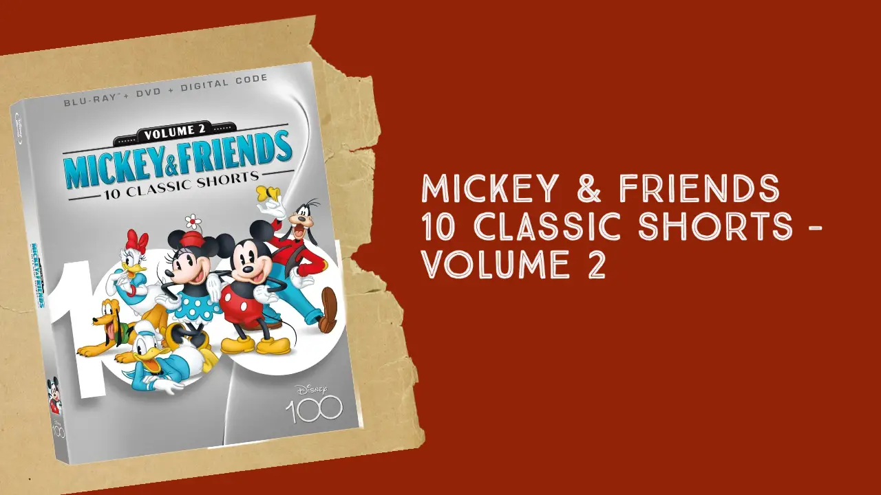 ‘Mickey & Friends 10 Classic Shorts – Volume 2’ Arrives On Digital on April 4 and Blu-ray & DVD on June 27