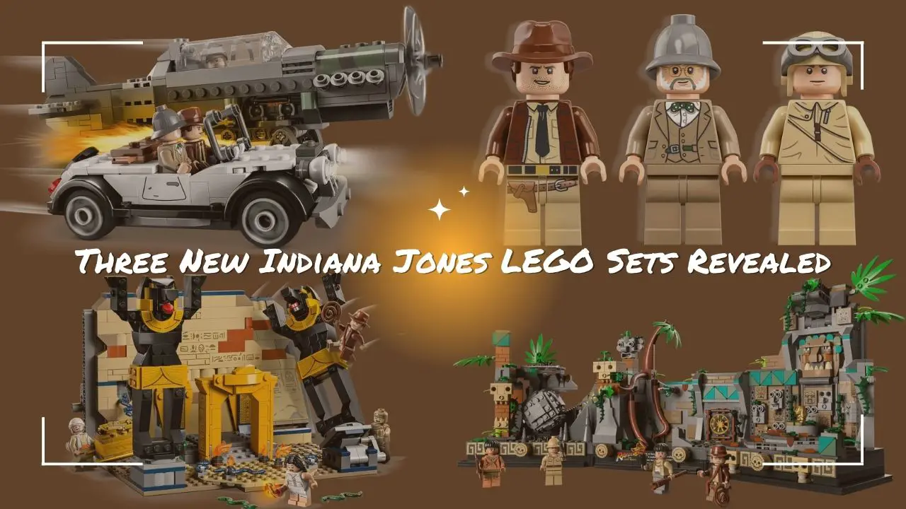 LEGO Releases First INDIANA JONES Sets in Over a Decade