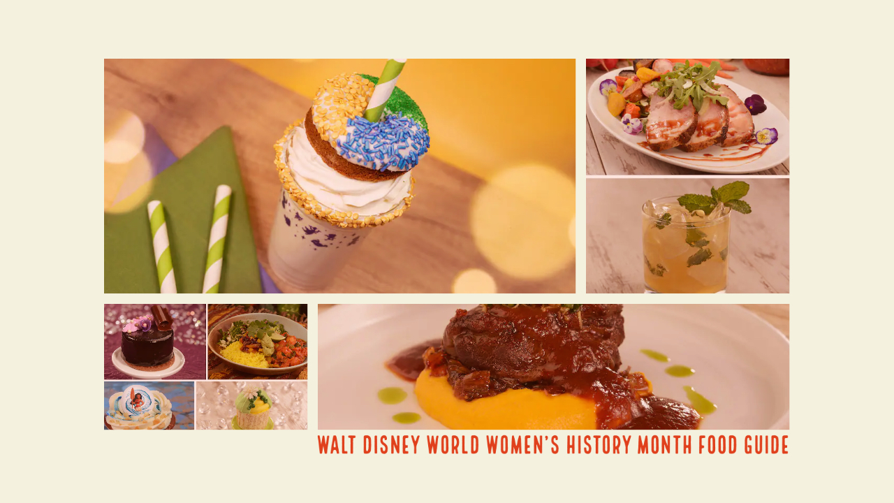 Walt Disney World Women’s History Month Food Guide
