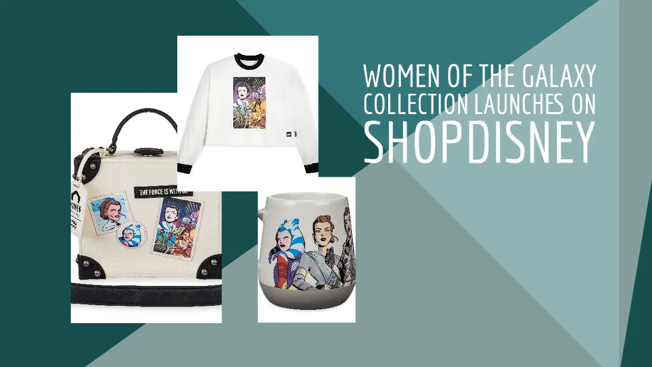 Women of the Galaxy Collection Launches on ShopDisney
