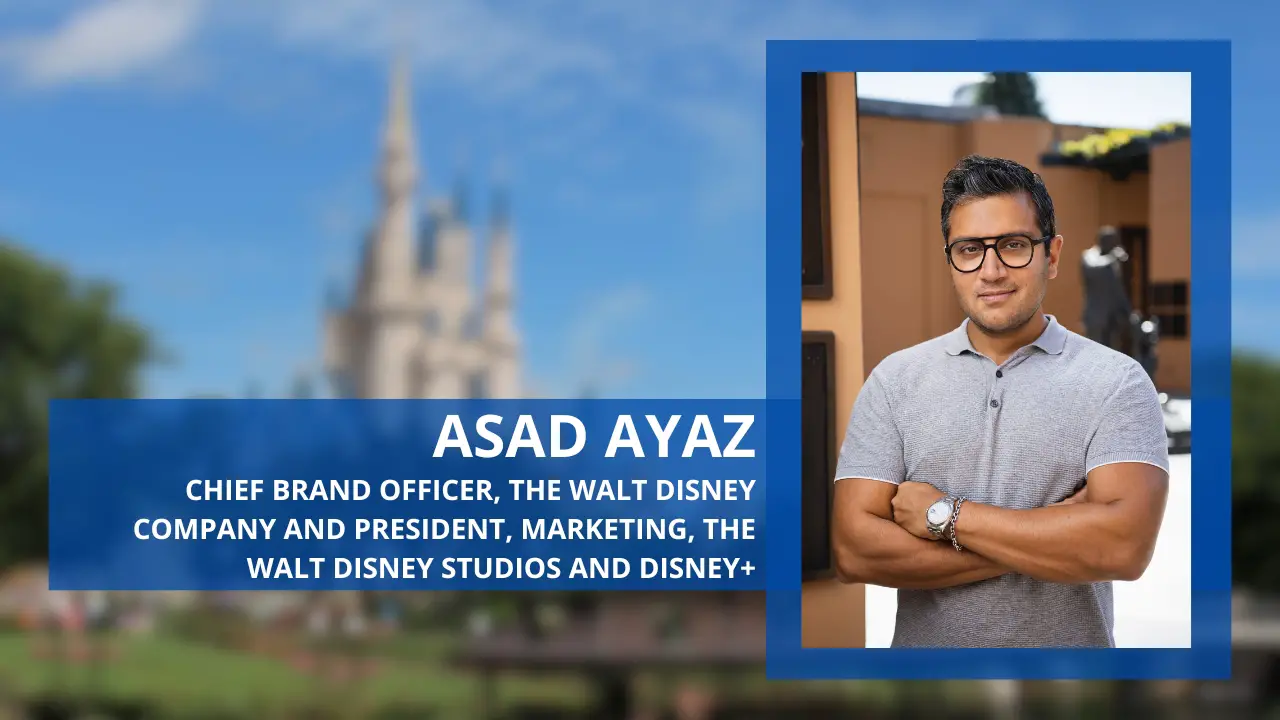 Asad Ayaz Named The Walt Disney Company’s First-Ever Chief Brand Officer