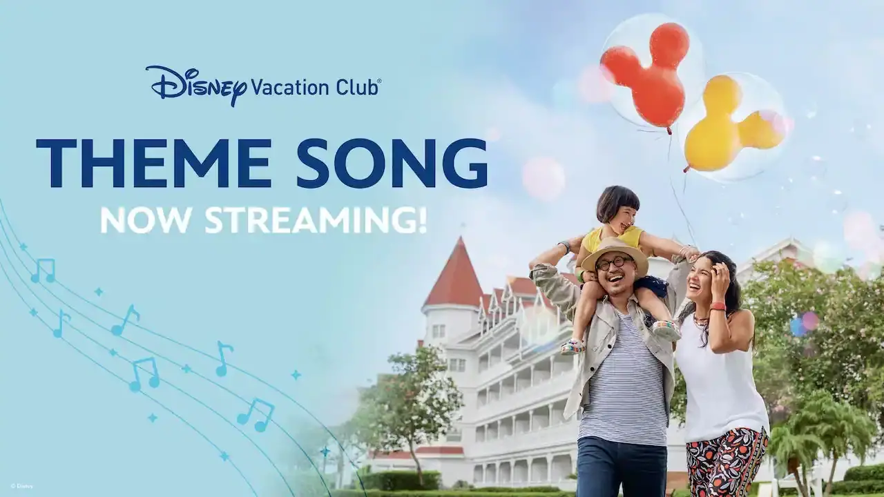 New Theme Song for Disney Vacation Club Now Streaming