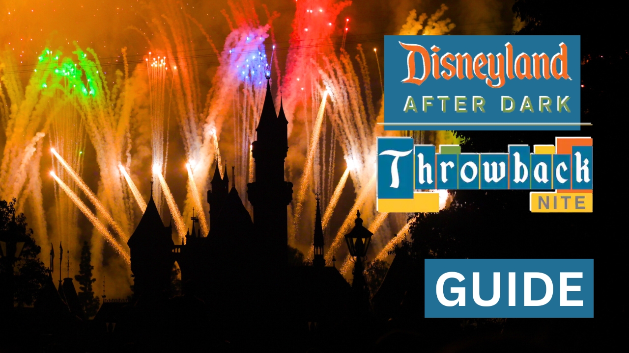 GUIDE: Disneyland After Dark: Throwback Nite