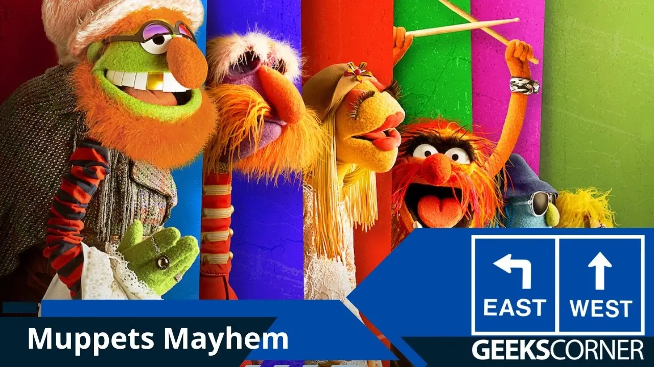 Muppets Mayhem – GEEKS CORNER – Episode #654