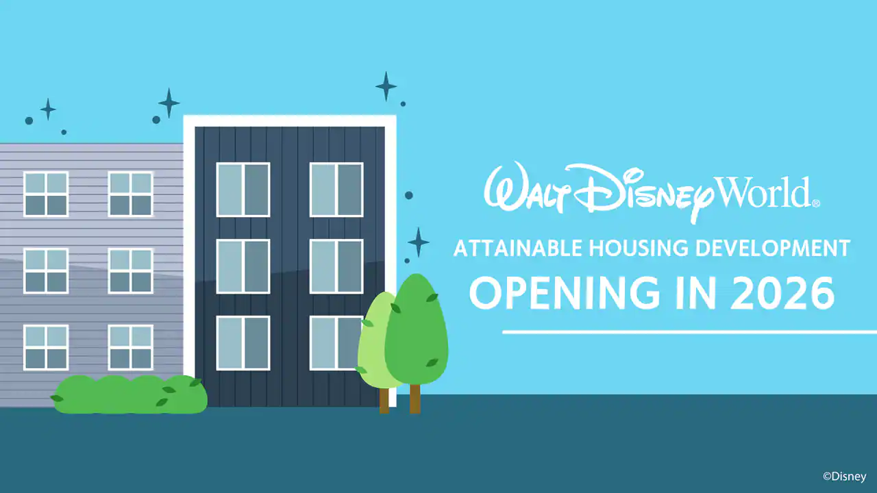 Walt Disney World Resort Announces That Attainable Housing is Expected to Open in 2026