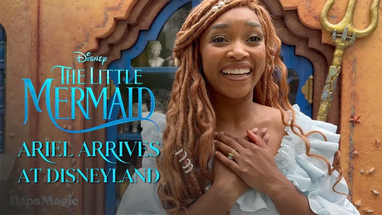 Ariel from Disney’s “The Little Mermaid” 2023 Has a Magical Arrival at Disneyland