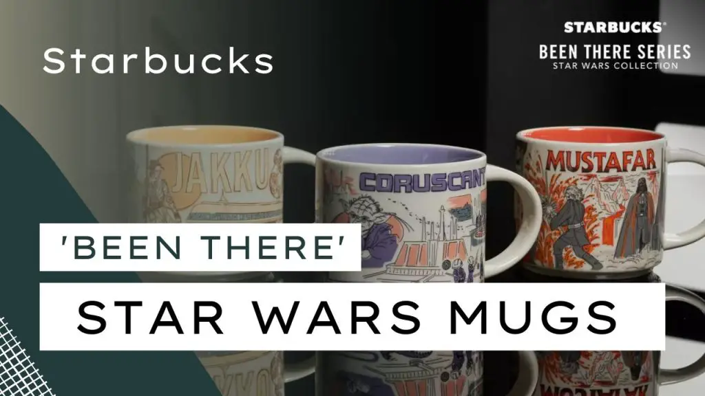 New Star Wars 'Been There' Mugs From Starbucks Heading To ShopDisney