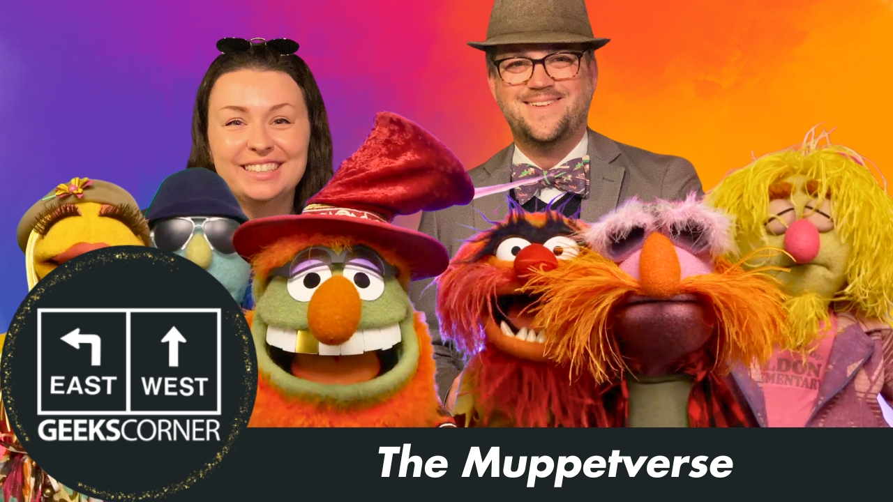 The Muppetverse – GEEKS CORNER – Episode #659