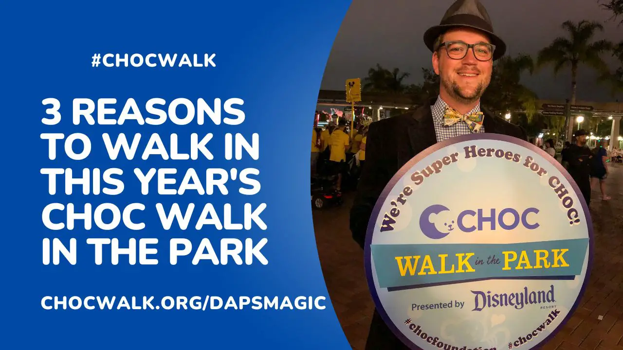 3 Reasons to Walk in This Year’s CHOC Walk in the Park Daps Magic