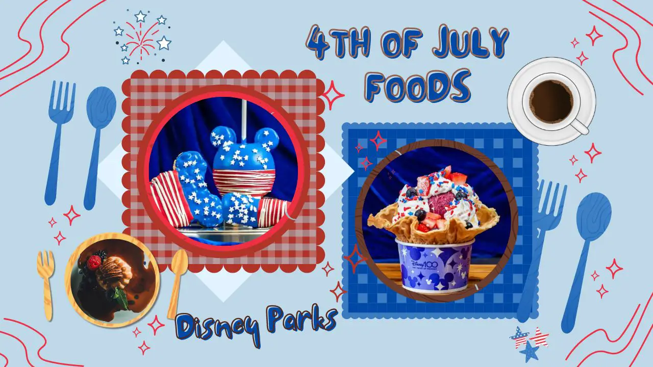 GEEK EATS: Disney Parks 4th of July Food Guide