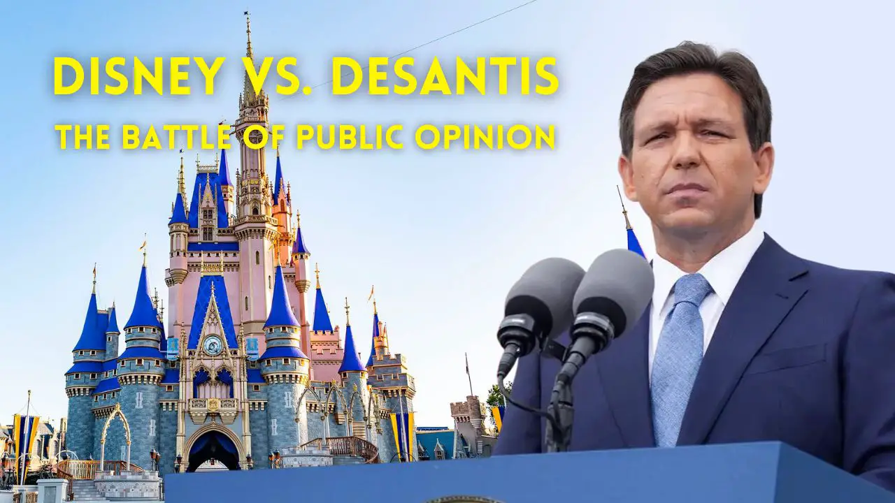 As Disney and DeSantis Feud Continues in the Courts, the Battle of Public Opinion Appears to Have a Winner