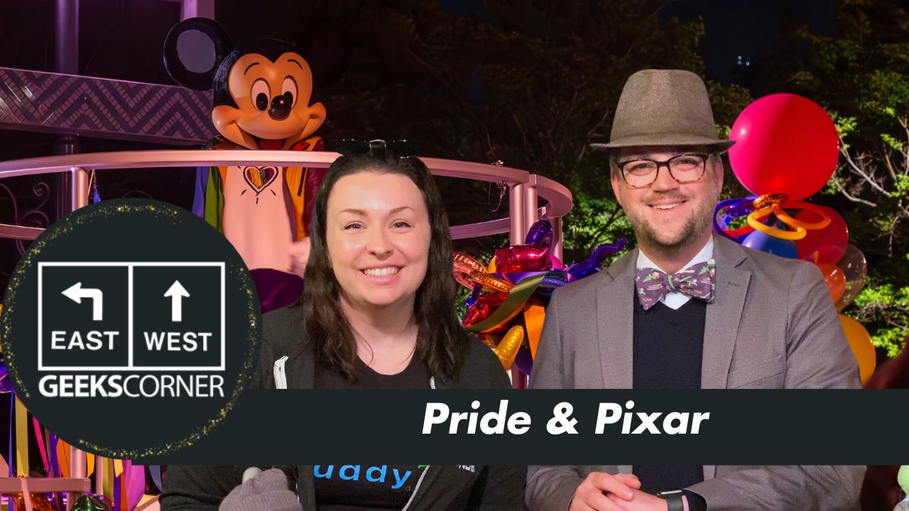 Pride & Pixar – GEEKS CORNER – Episode #664