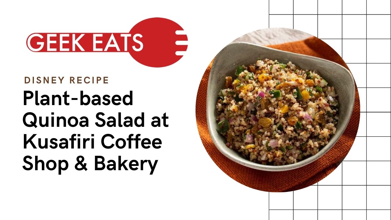 GEEK EATS: Plant-based Quinoa Salad Recipe From Kusafiri Coffee Shop & Bakery