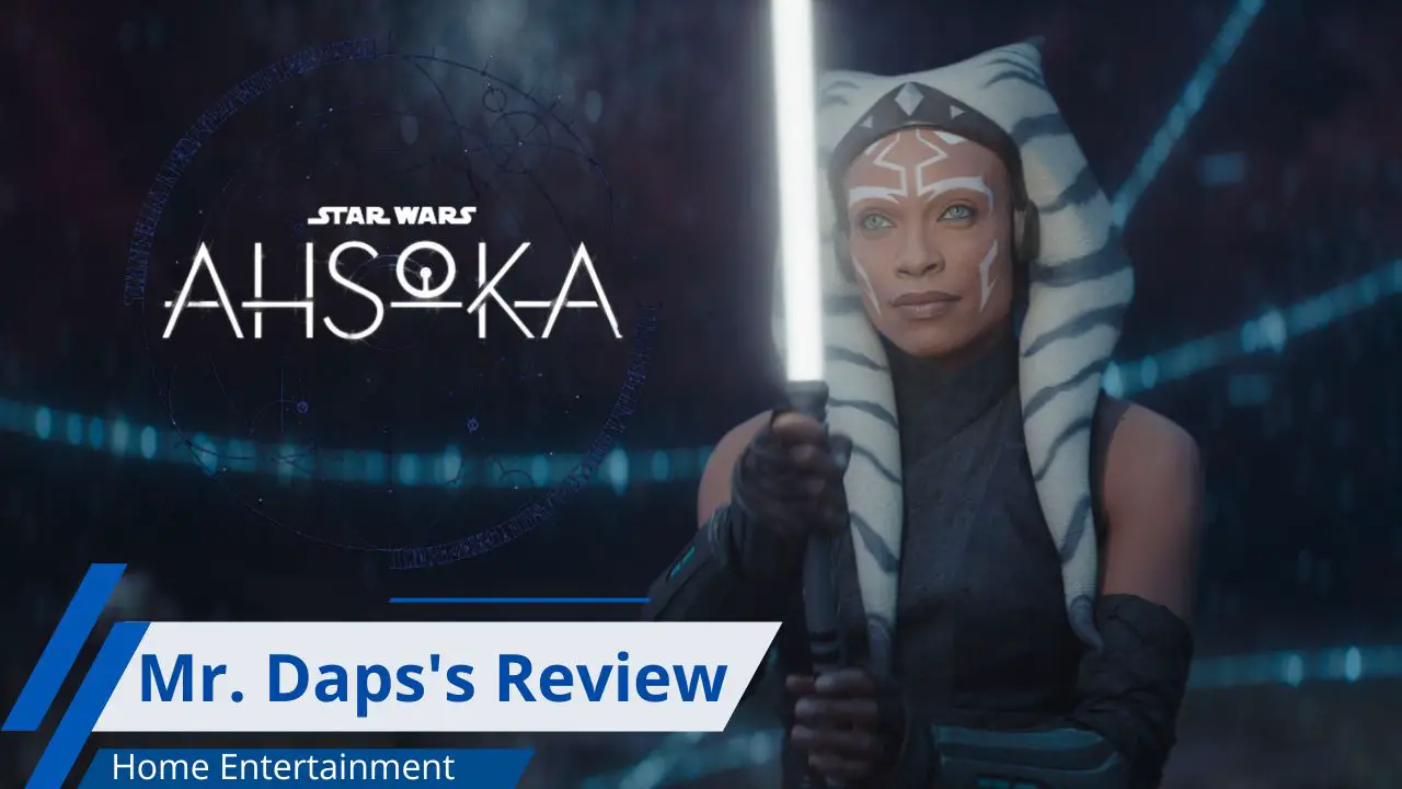 Ahsoka – Mr. Daps’ Review