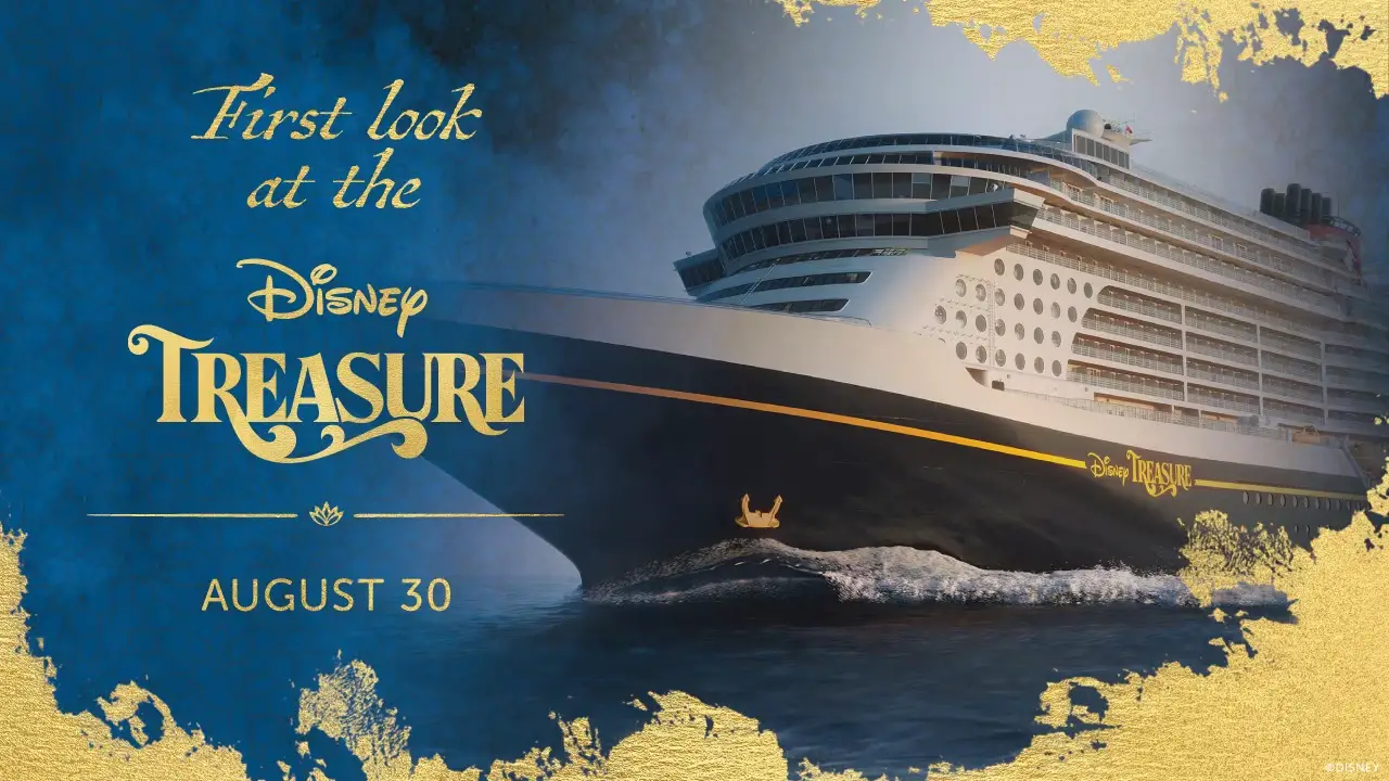 First Look at Disney Treasure to Be Shared by Disney Cruise Line on August 30