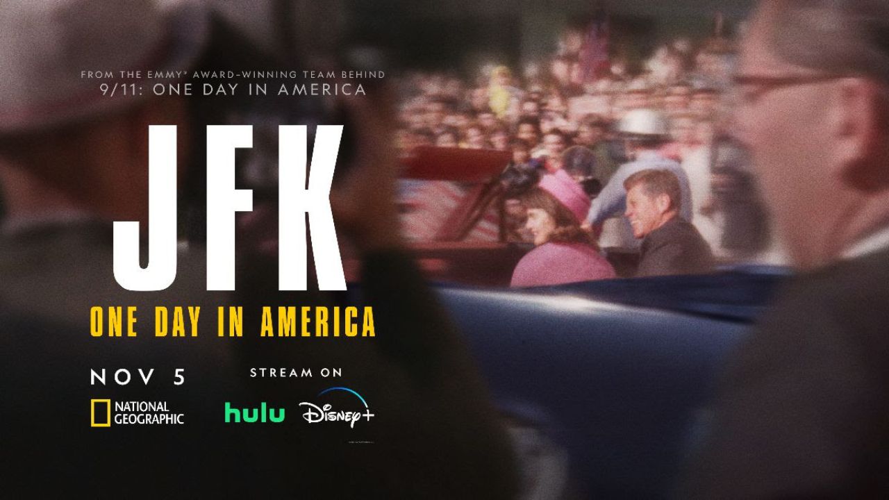 National Geographic to Commemorate 60th Anniversary of President John F. Kennedy’s Assassination with 2nd Installment of Emmy Award-Winning ‘One Day in America’ Franchise with ‘JFK: One Day in America’