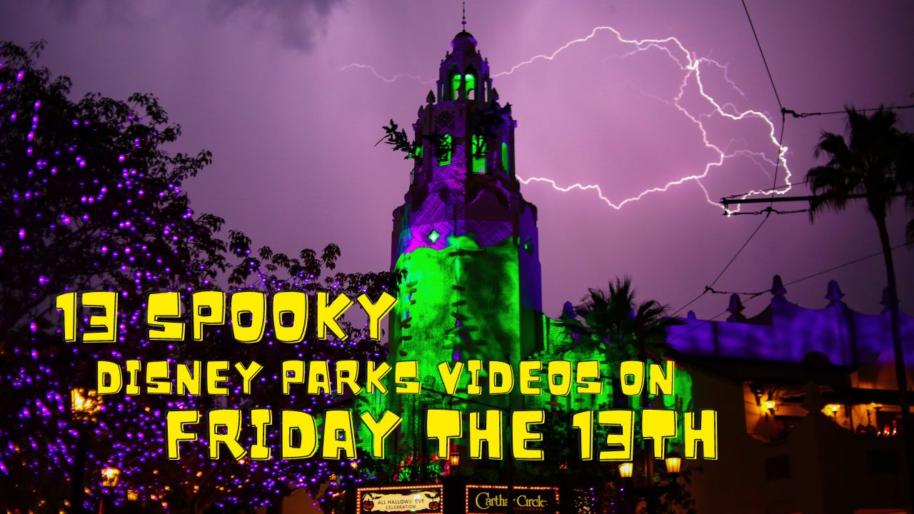 13 Spooky Disney Parks Videos on Friday the 13th