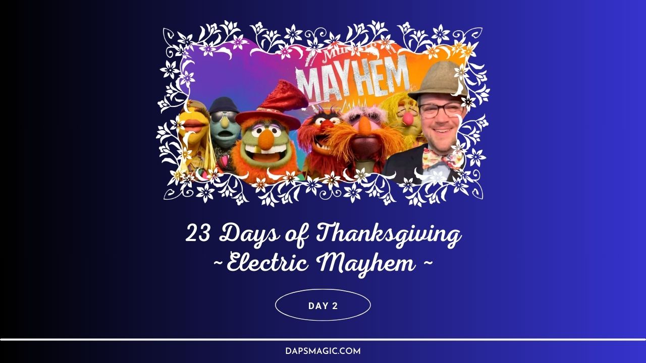 23 Days of Thanksgiving - Day Two - Electric Mayhem