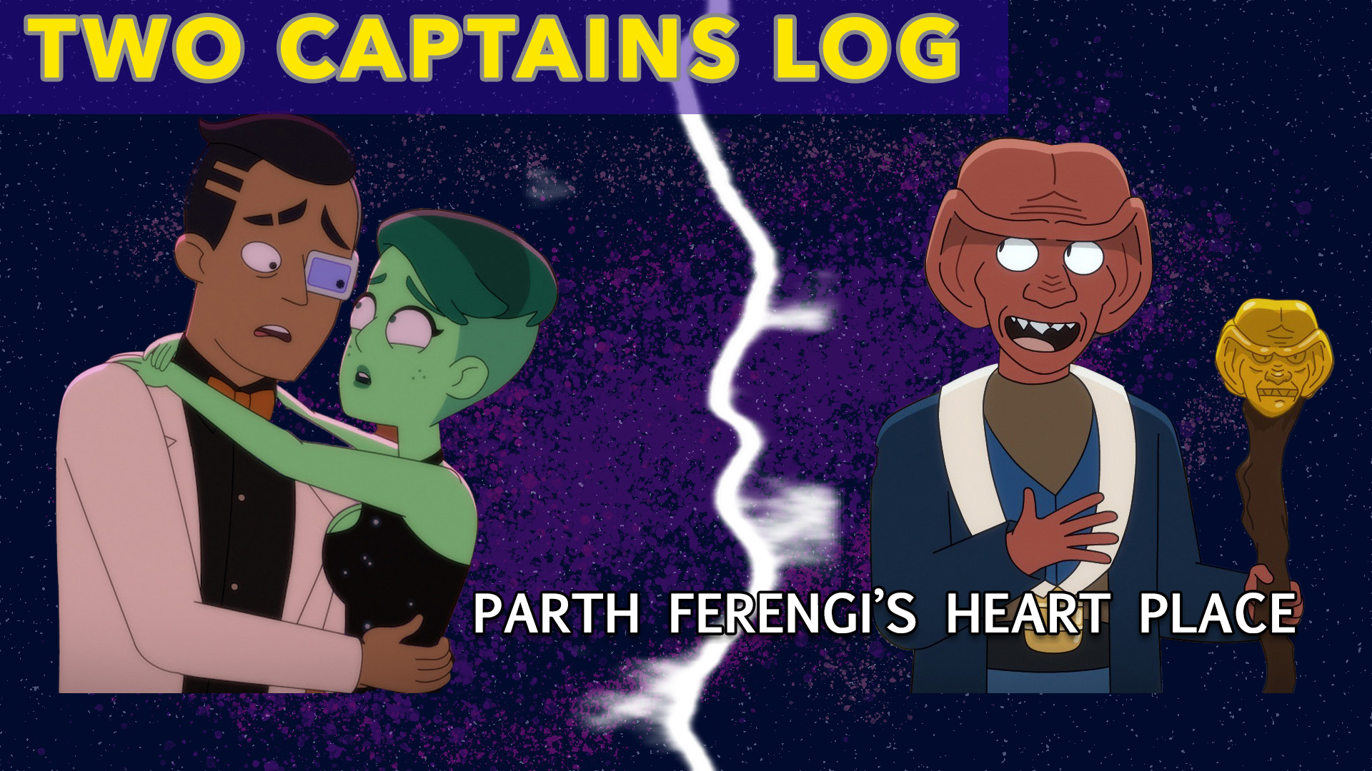 Two Captains Log: “Star Trek: Lower Decks” S4E6 – “Parth Ferengi’s Heart Place” Review