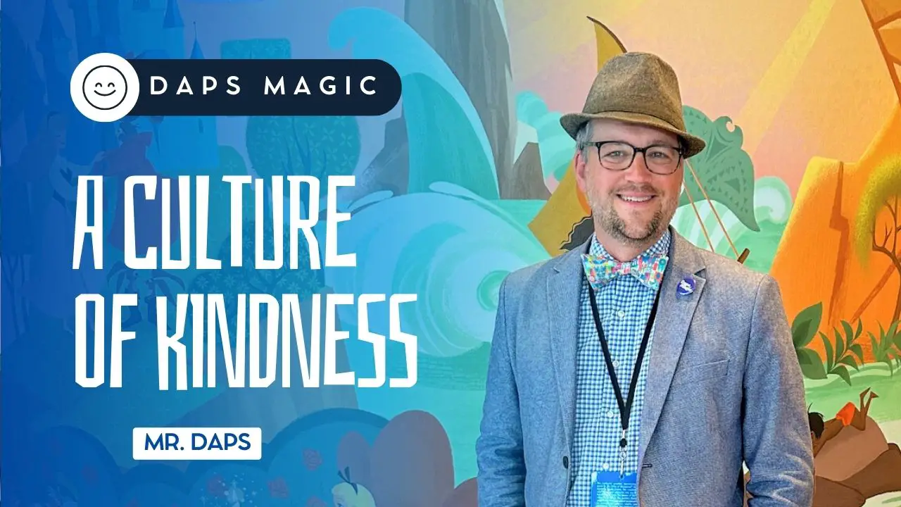 Mr. Daps Desk - A Culture of Kindness