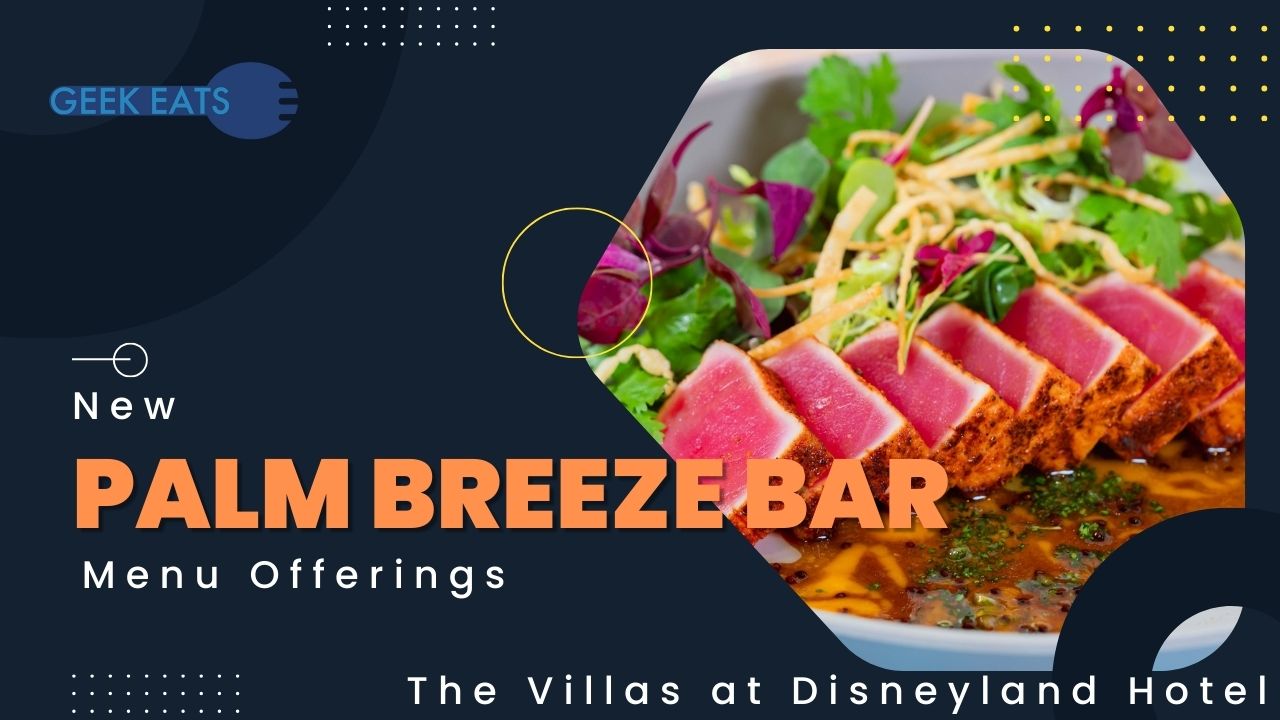 GEEK EATS: Palm Breeze Bar Food and Beverage Offerings
