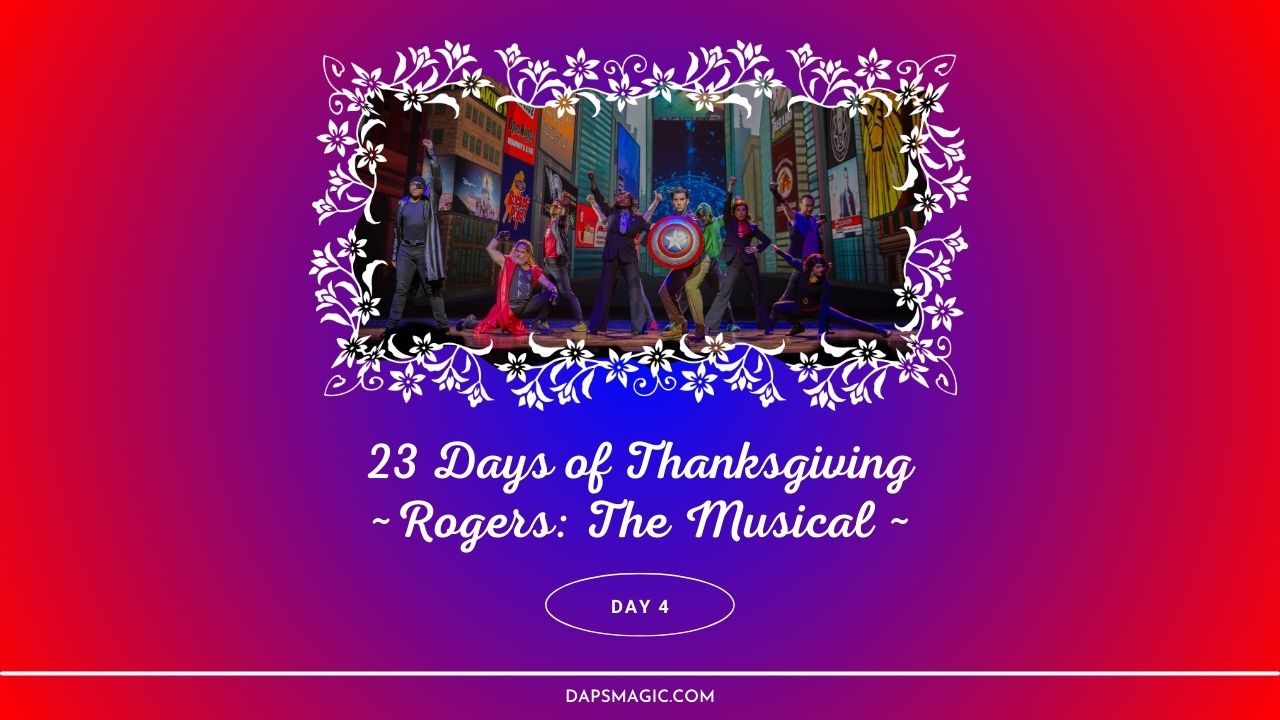 Rogers: The Musical – Day Four – 23 Days of Thanksgiving