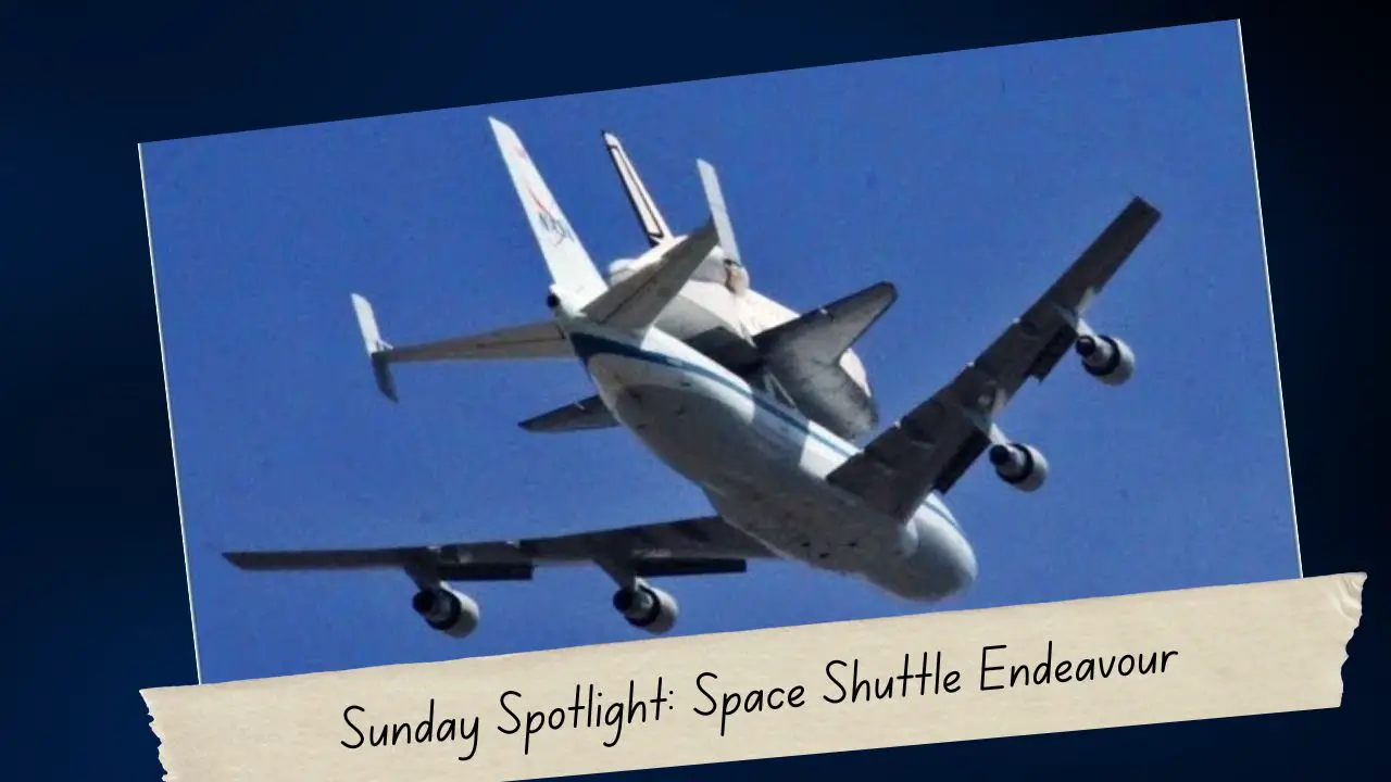Sunday Spotlight: Space Shuttle Endeavour