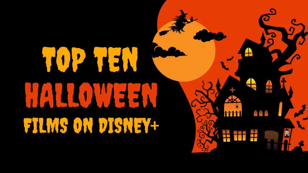 Top Ten Can't Miss Halloween Films on Disney+