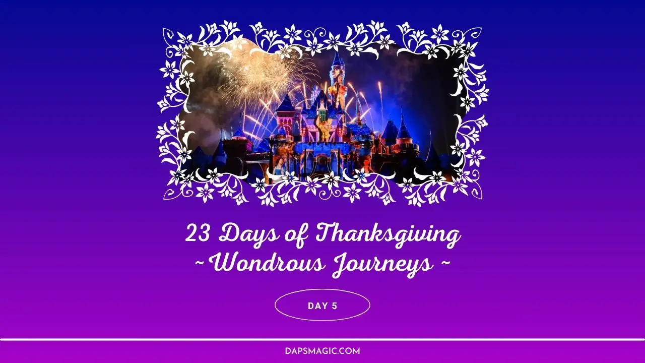 Wondrous Journeys – Day Five – 23 Days of Thanksgiving