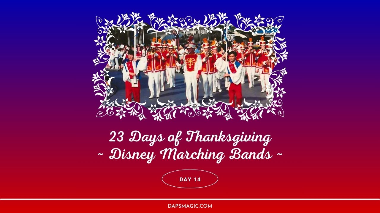 Disney Marching Bands – Day Fifteen – 23 Days of Thanksgiving