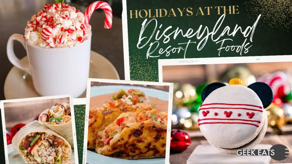 GEEK EATS Holidays at the Disneyland Resort Foods