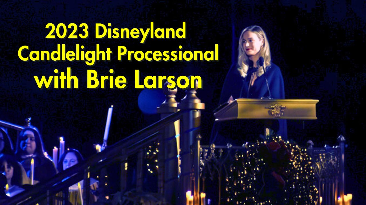Brie Larson Brings Heartfelt Narration to 2023 Candlelight Processional at Disneyland