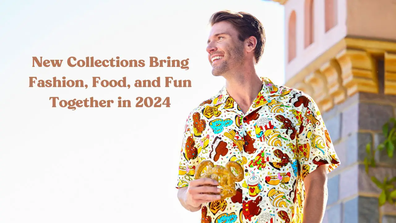 Fashion, Food, and Fun Come Together in New 2024  shopDisney and Disney Parks Collections