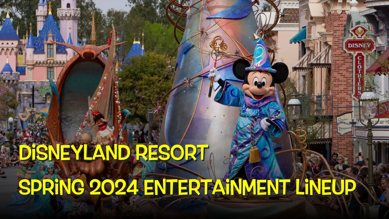 Disneyland Resort Spring 2024 Entertainment Lineup - Featured Image