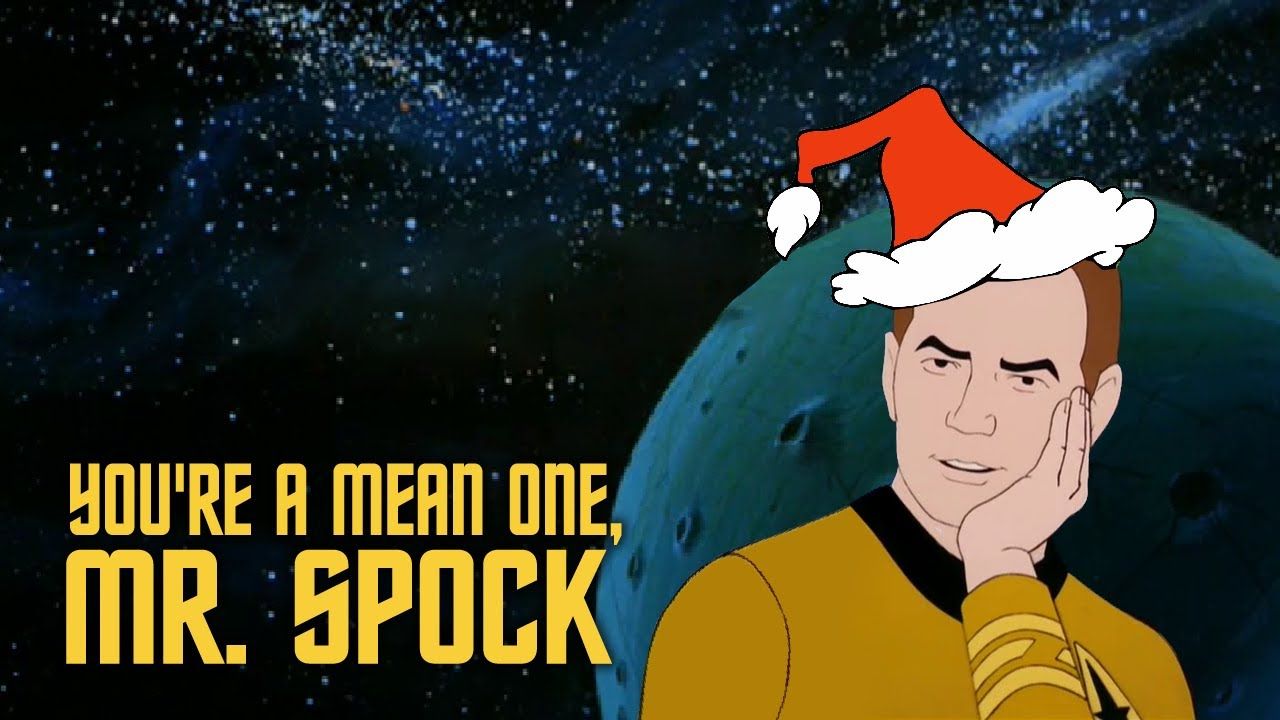 Star Trek Fan Releases ‘You’re a Mean One, Mr. Spock’ Video For The Holidays