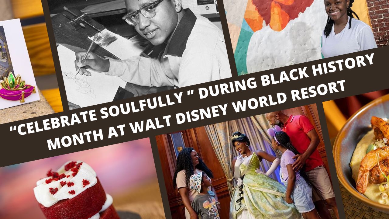 “Celebrate Soulfully” During Black History Month at Walt Disney World Resort