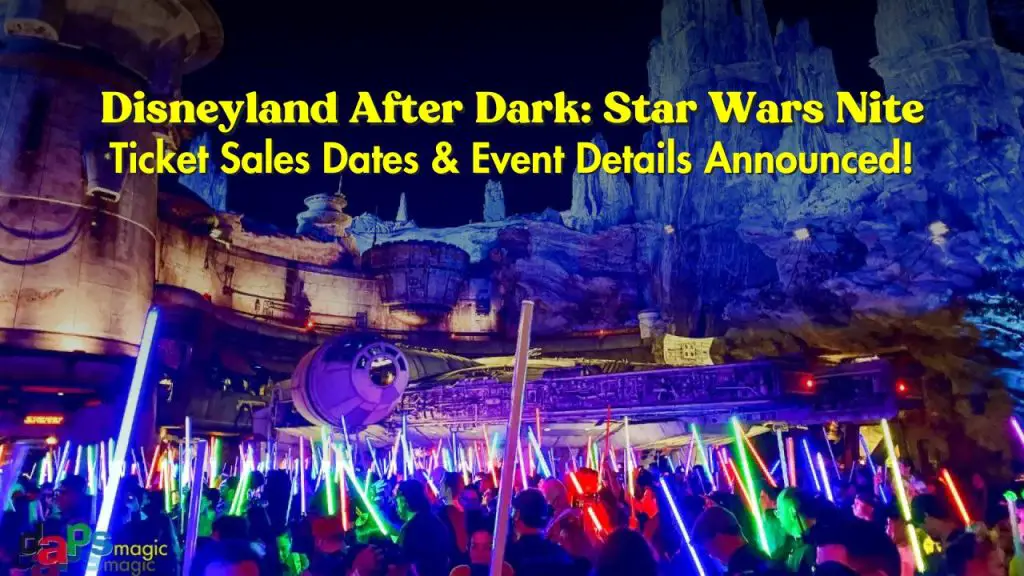 Disneyland After Dark Star Wars Nite Sale Dates and Event Details