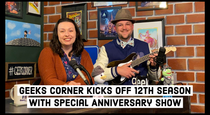Geeks Corner Kicks Off 12th Season With Special Anniversary Show