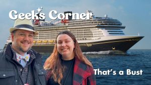 That’s a Bust – GEEKS CORNER – Episode #701