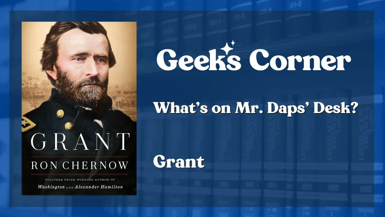 What's on Mr. Daps' Desk - Grant