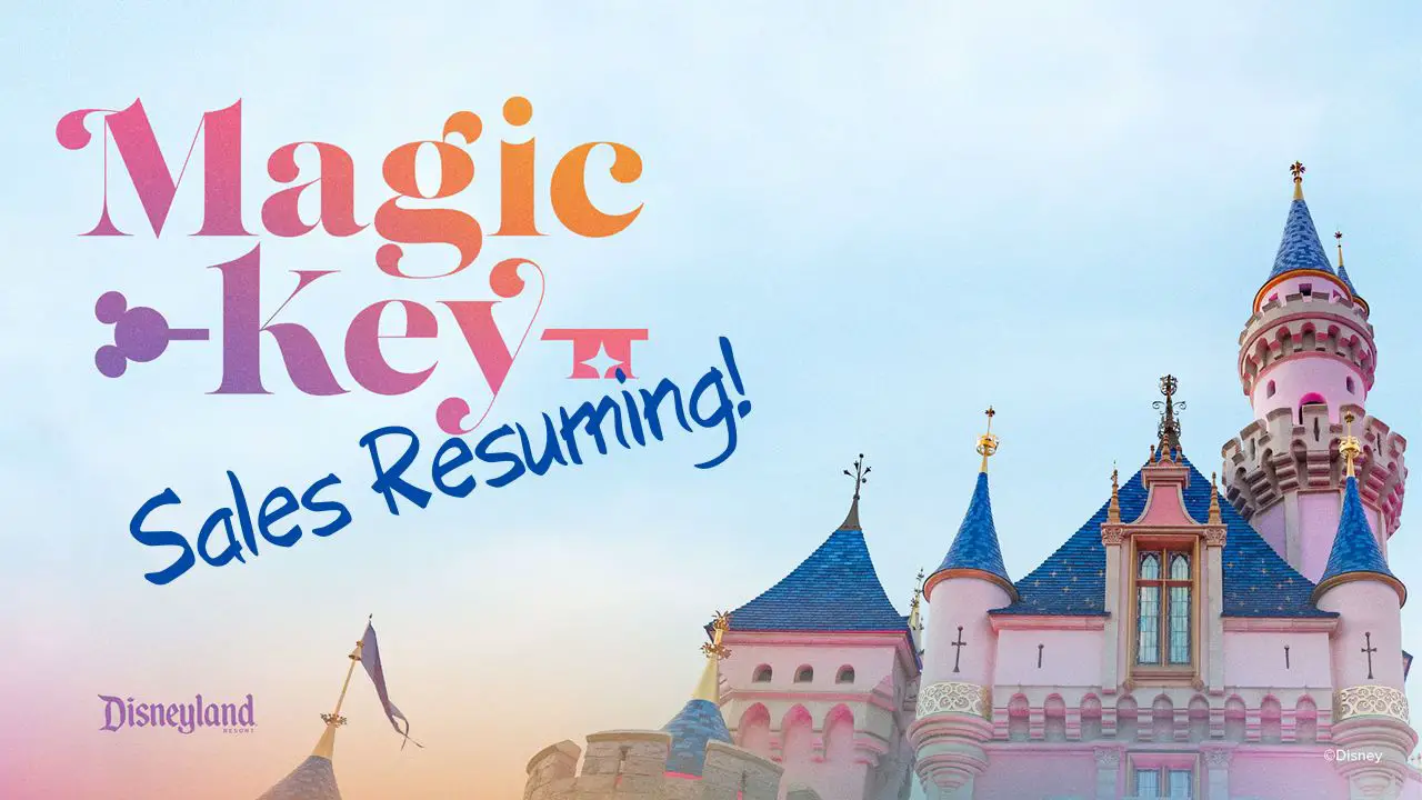 Disneyland Resort to Resume Magic Key Sales on March 5 – Here is What You Need to Know!