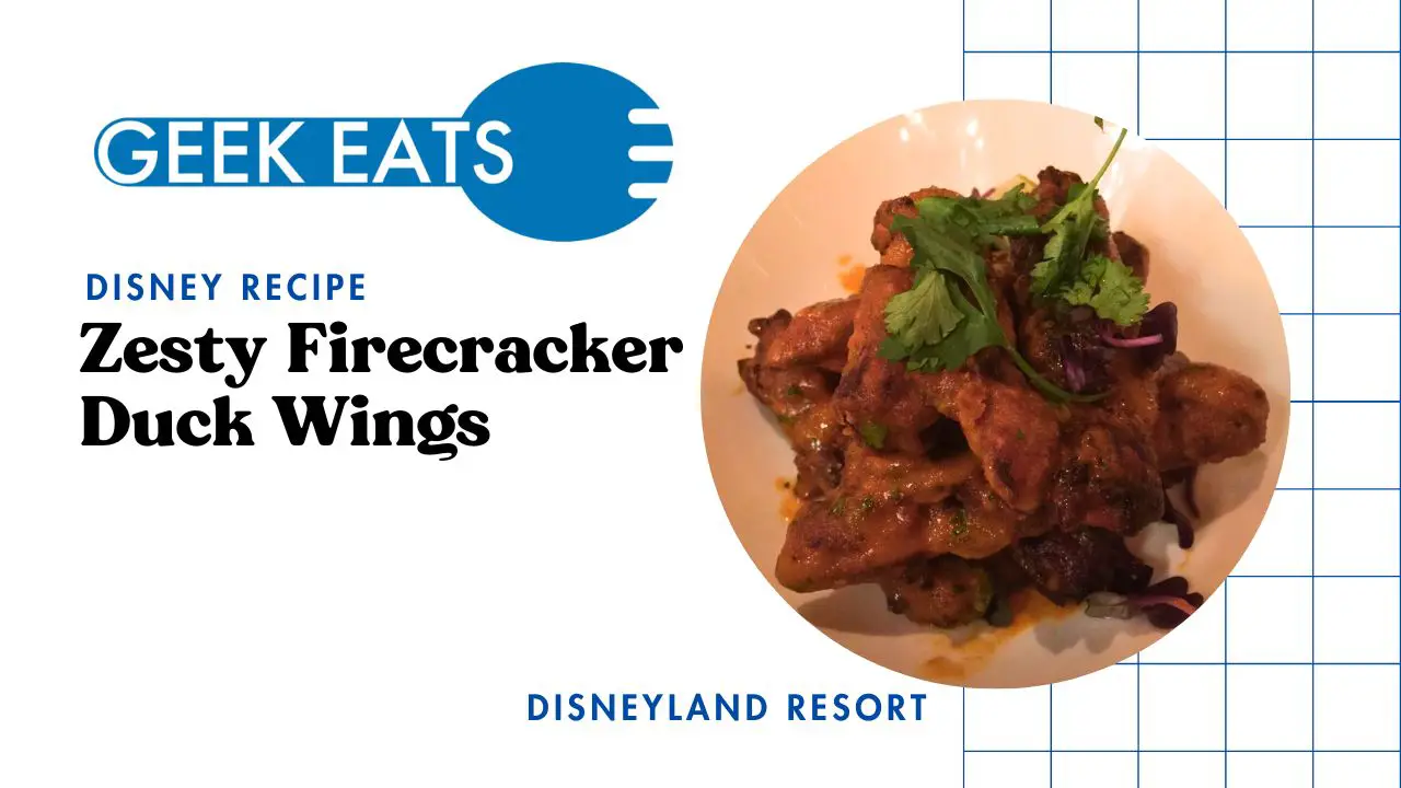 Geek Eats: Zesty Firecracker Duck Wings Recipe From Carthay Circle Restaurant and Lounge