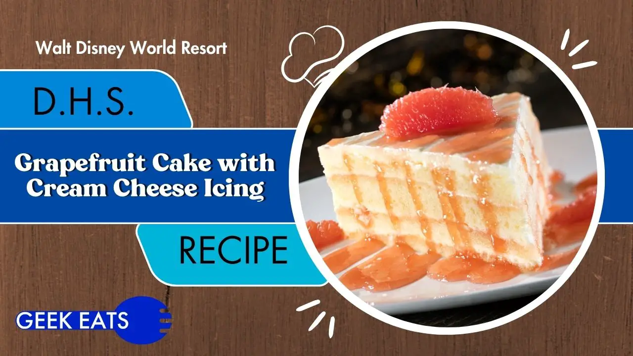Geek Eats: Grapefruit Cake with Cream Cheese Icing Recipe From The Hollywood Brown Derby 