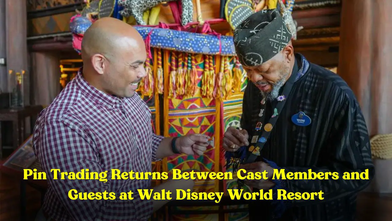 Pin Trading Returns Between Cast Members and Guests at Walt Disney World Resort