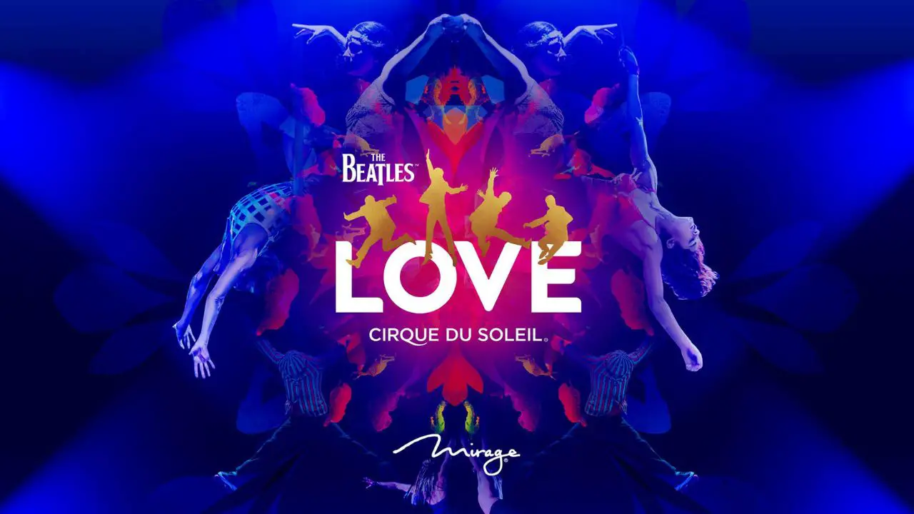 The Beatles LOVE by Cirque du Soleil to End Run at The Mirage/Hard Rock Las Vegas