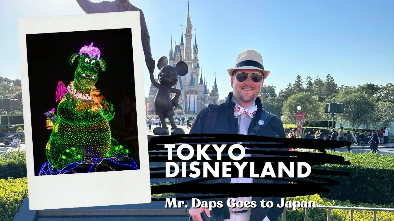 Tokyo Disneyland - Mr. Daps Goes to Japan